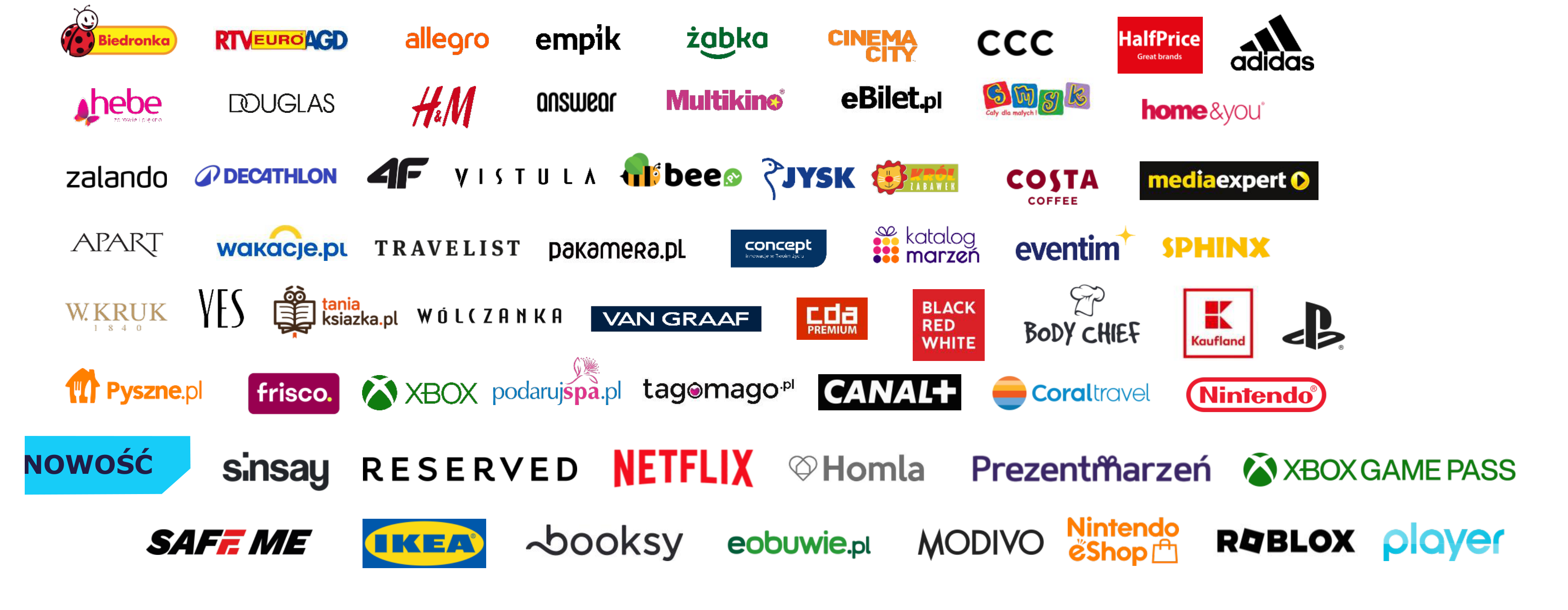 Logotypy marek dostępnych na platformie eVoucher Pluxee: Biedronka, RTV Euro AGD, Allegro, Empik, Żabka, Cinema City, CCC, HalfPrice, adidas, Hebe, Douglas, H&M, Answear, Multikino, eBilet.pl, Smyk, home&you, Zalando, Decathlon, 4F, Vistula, bee.pl, JYSK, Król Zabawek, Costa Coffee, Media Expert, Apart, wakacje.pl, Travelist, pakamera.pl, Concept, Katalog Marzeń, Eventim, Sphinx, W.Kruk, YES, taniaksiazka.pl, Wólczanka, Van Graaf, CDA Premium, Black Red White, Body Chief, Kaufland, PlayStation, Pyszne.pl, frisco.pl, Xbox, podarujspa.pl, tagomago.pl, Canal+, Coral Travel, Nintendo, Sinsay, Reserved, Netflix, Homla, PrezentMarzeń, Xbox Game Pass, Safe Me, IKEA, Booksy, eobuwie.pl, Modivo, Nintendo eShop, Roblox, Player